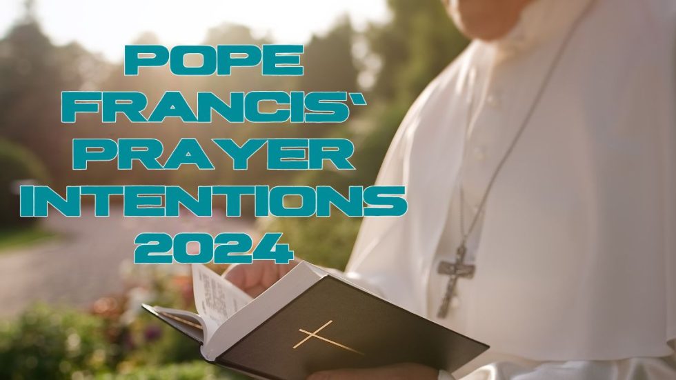 Pope Francis’ Prayer Intentions 2025 Missionary Sisters of Our Lady